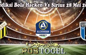 Prediksi Bola Hacken Vs Sirius 28 Mei 2022