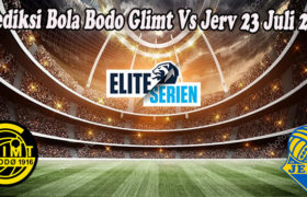 Prediksi Bola Bodo Glimt Vs Jerv 23 Juli 2022