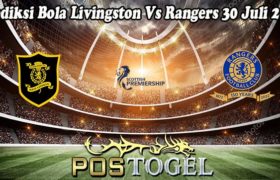 Prediksi Bola Livingston Vs Rangers 30 Juli 2022