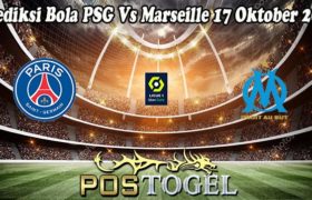 Prediksi Bola PSG Vs Marseille 17 Oktober 2022