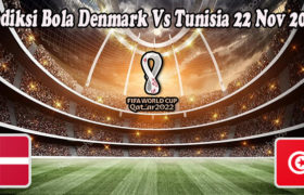 Prediksi Bola Denmark Vs Tunisia 22 Nov 2022