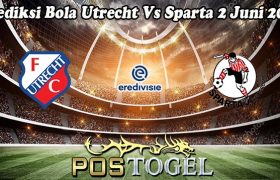 Prediksi Bola Utrecht Vs Sparta 2 Juni 2023