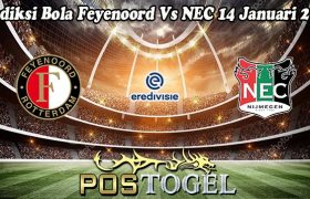 Prediksi Bola Feyenoord Vs NEC 14 Januari 2024