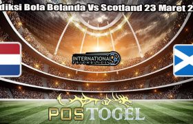 Prediksi Bola Belanda Vs Scotland 23 Maret 2024