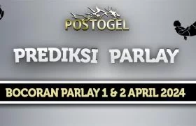 Prediksi Parlay Jitu 1 dan 2 April 2024