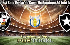 Prediksi Bola Vasco da Gama Vs Botafogo 30 Juni 2024