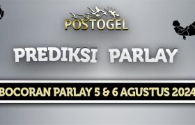 Prediksi Parlay Jitu 5 dan 6 Agustus 2024