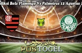 Prediksi Bola Flamengo Vs Palmeiras 12 Agustus 2024