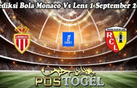 Prediksi Bola Monaco Vs Lens 1 September 2024