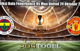 Prediksi Bola Fenerbahce Vs Man United 25 Oktober 2024