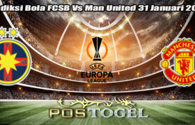 Prediksi Bola FCSB Vs Man United 31 Januari 2025