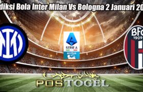 Prediksi Bola Inter Milan Vs Bologna 2 Januari 2025