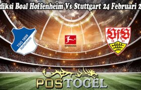 Prediksi Boal Hoffenheim Vs Stuttgart 24 Februari 2025