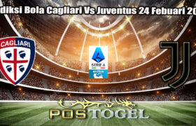 Prediksi Bola Cagliari Vs Juventus 24 Febuari 2025