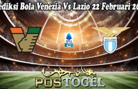 Prediksi Bola Venezia Vs Lazio 22 Februari 2025