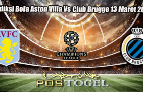 Prediksi Bola Aston Villa Vs Club Brugge 13 Maret 2025