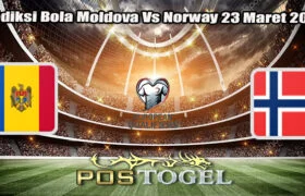 Prediksi Bola Moldova Vs Norway 23 Maret 2025