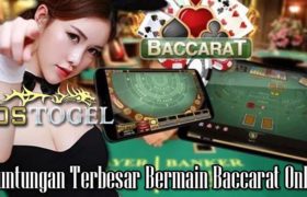 Keuntungan Terbesar Bermain Baccarat Online