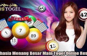 Rahasia Menang Besar Main Togel Online Resmi