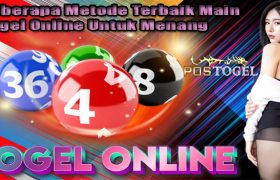 Beberapa Metode Terbaik Main Togel Online Untuk Menang